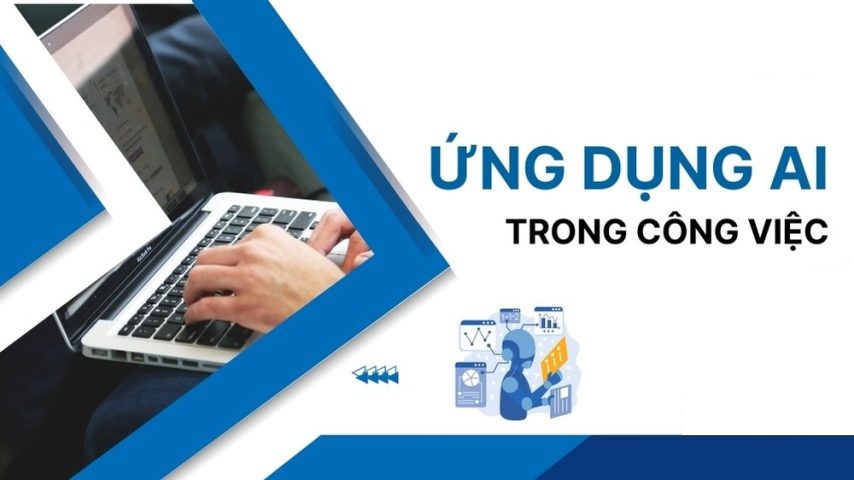 Ứng Dụng AI Quan Trọng Trong Công Việc Ứng Dụng AI Quan Trọng Trong Công Việc