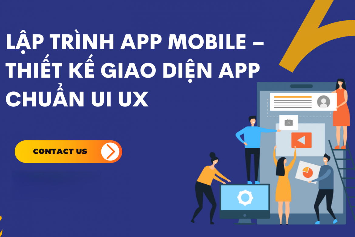 Thiết Kế Giao Diện App Mobile Chuẩn UI/UX – Lập Trình Ứng Dụng Hiện Đại Thiết Kế Giao Diện App Mobile Chuẩn UI/UX – Lập Trình Ứng Dụng Hiện Đại
