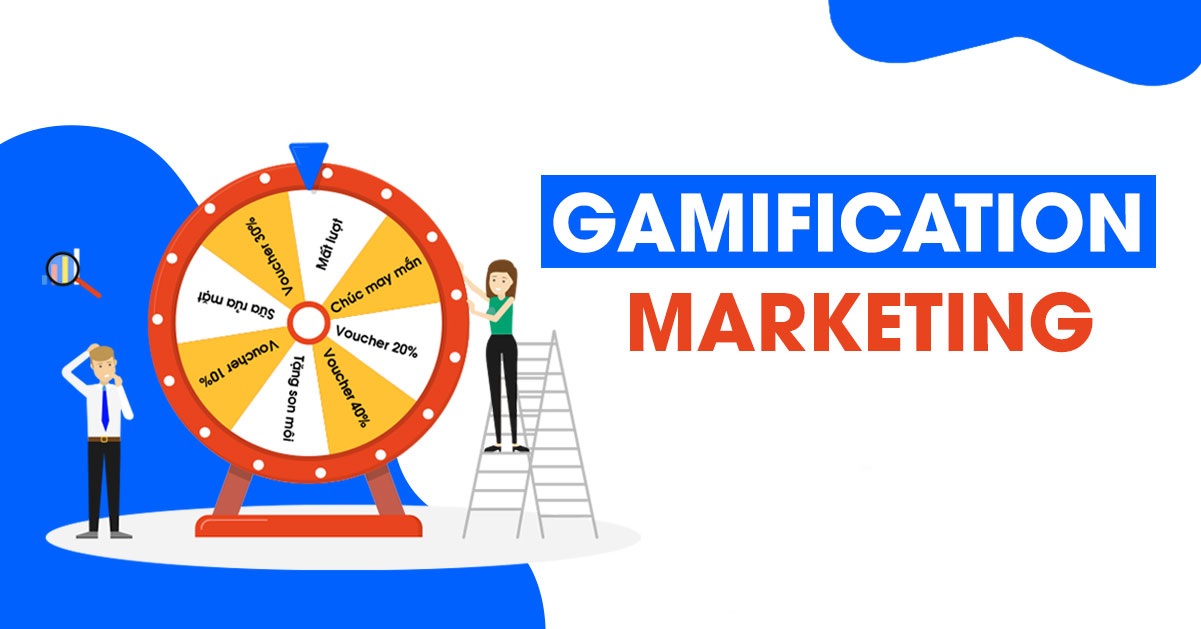 Gamification trong Marketing Gamification trong Marketing