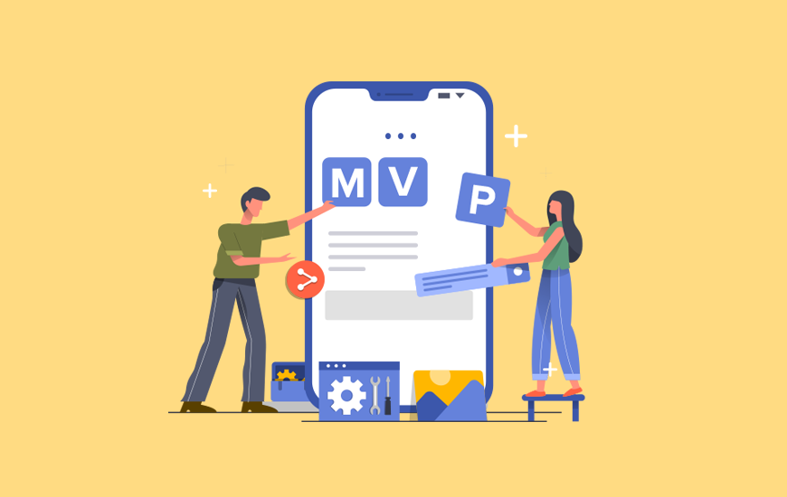 Cách Xây Dựng MVP Từ Con Số 0
