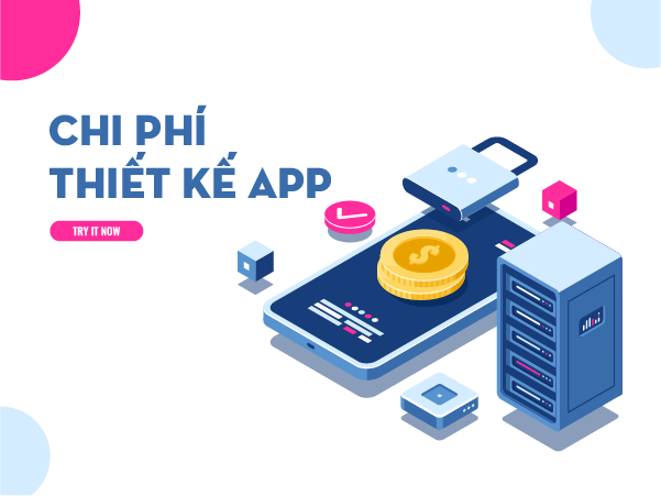 Chi Phí Thiết Kế App Là Bao Nhiêu?