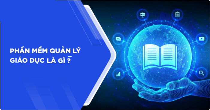Phần mềm quản lý trường học là gì?