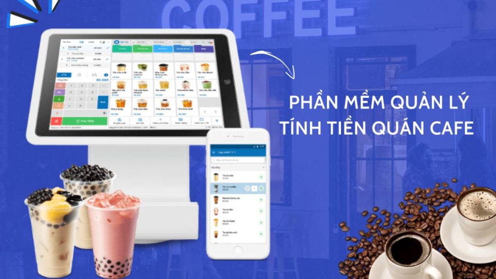 Phần mềm quản lý quán cà phê là gì