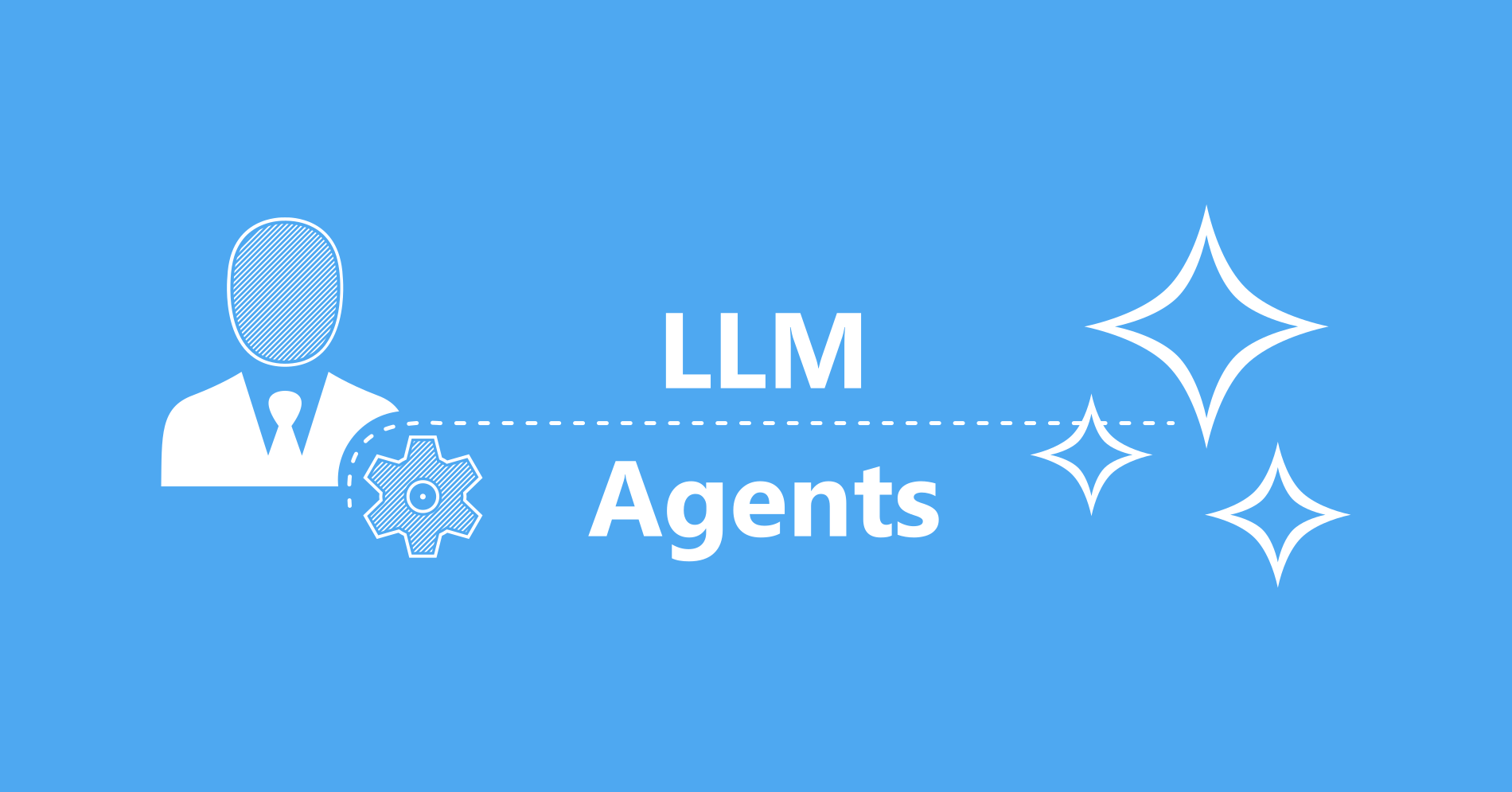 How To Build An LLM Agent How To Build An LLM Agent