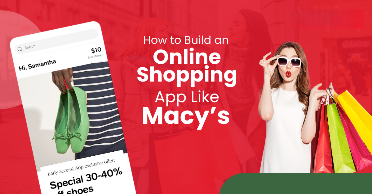Quy trình phát triển ứng dụng mua sắm như Macy's