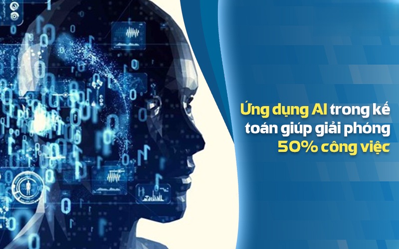 Vì sao nên đầu tư xây dựng phần mềm kế toán AI?