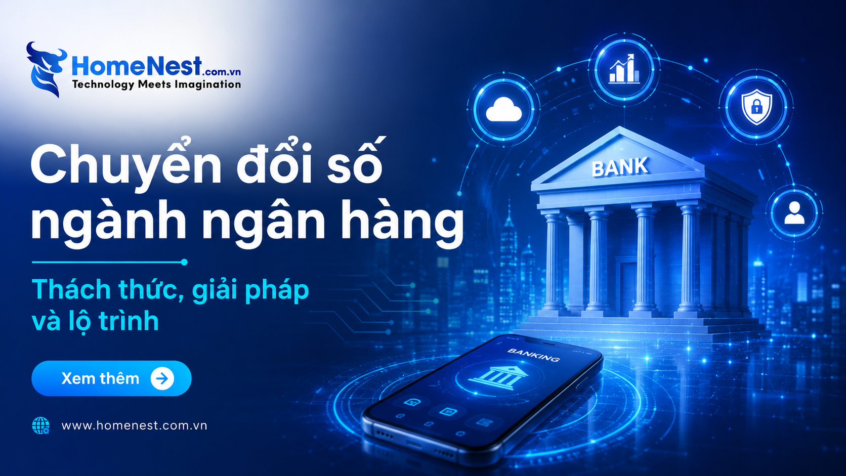 Chuyển Đổi Số Trong Ngân Hàng: Xu Hướng, Giải Pháp Và Chiến Lược Thành Công