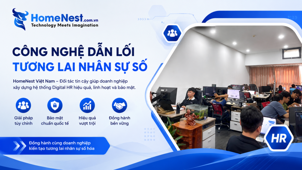 HomeNest Việt Nam – Đối Tác Đồng Hành Trong Hành Trình Chuyển Đổi Số Nhân Sự