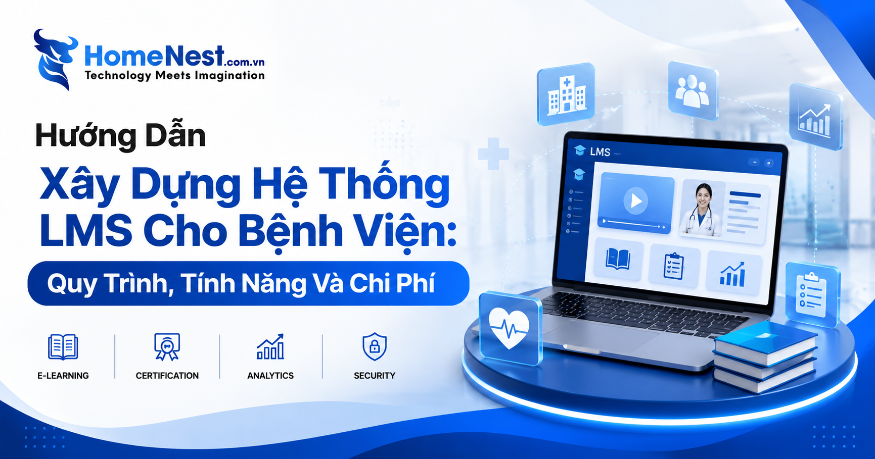 Hướng Dẫn Xây Dựng Hệ Thống LMS Cho Bệnh Viện