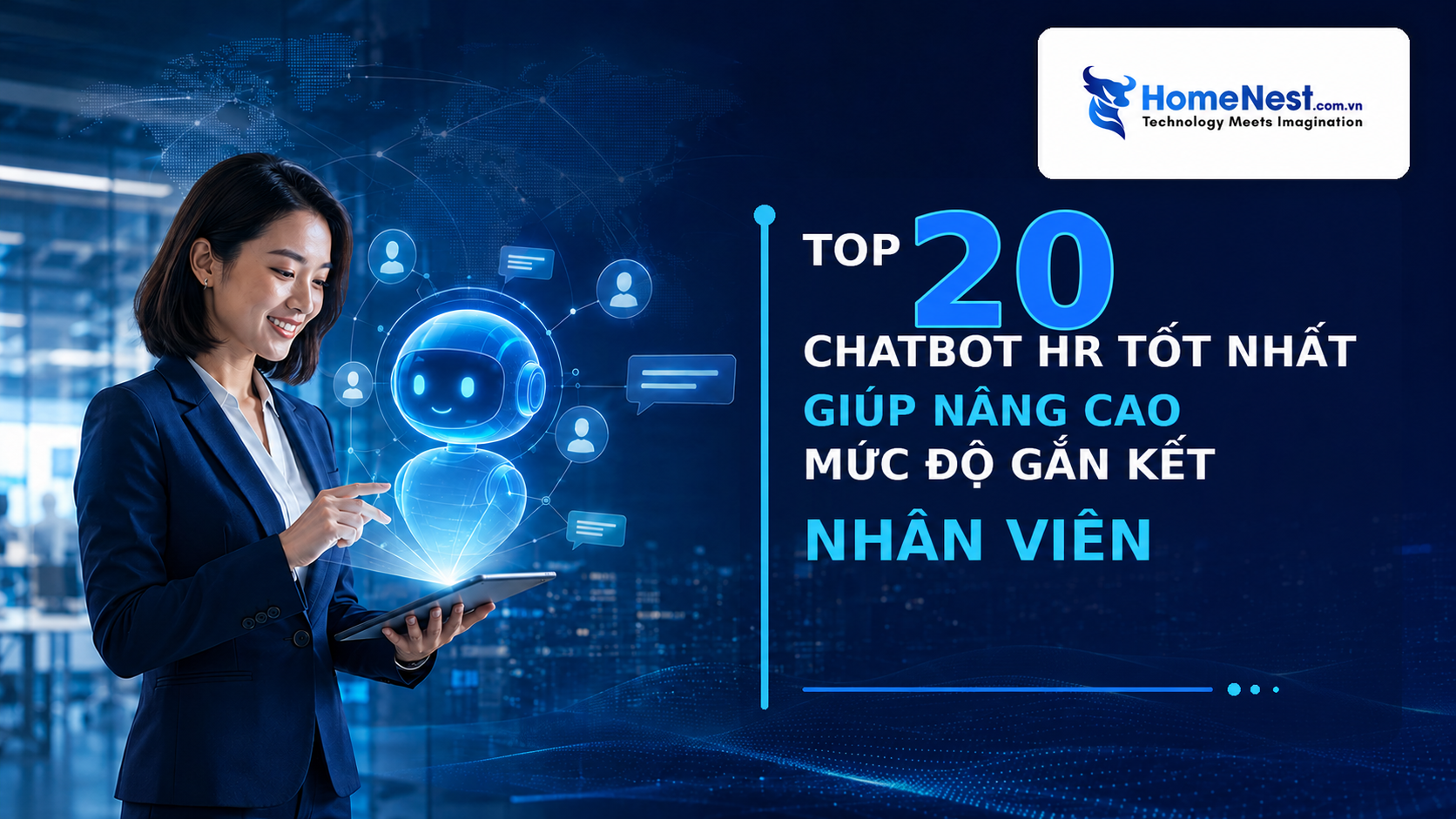 Top 20 Chatbot HR Tốt Nhất Giúp Nâng Cao Mức Độ Gắn Kết Nhân Viên